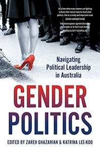 Gender Politics: Navigating Political Leadership In Australia