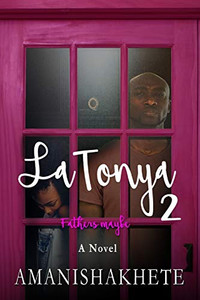LaTonya 2: Fathers maybe (LaTonya Trilogy)