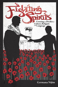 Fighting Spirits: Crossing the divides of culture, religion, and language