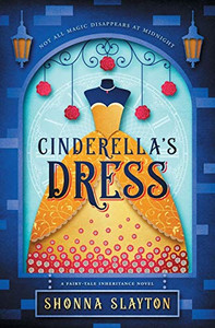 Cinderella'S Dress (Fairy-Tale Inheritance Series) Cinderella'S Dress (Fairy-Tale Inheritance Series)