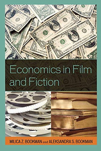 Economics In Film And Fiction Economics In Film And Fiction