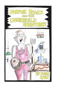 Farmer Peters and his Underworld Adventure