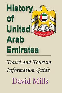 History Of United Arab Emirate: Travel And Tourism Information Guide