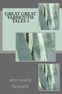Great Great Yarmouth tales 3