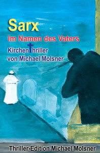 Sarx: Im Namen des Vaters