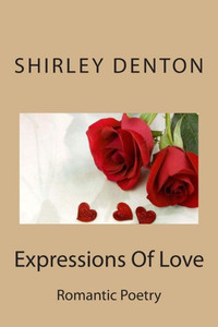Expressions Of Love: Romantic Poetry