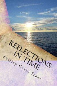 Reflections in Time: Tapestry of My Life