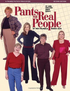 Pants For Real People: Fit And Sew For Any Body (Sewing For Real People Series)