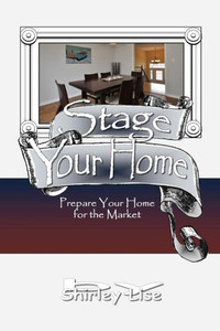 Stage Your Home: Prepare Your Home For The Market