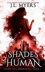 Shades of Human (Faerie-Tail Awakening)