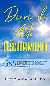 Diario De Autodescubrimiento: 365 Preguntas Para Guiarte A Trav??S Del Proceso De Autoexploraci??N Y Transformaci??N Personal En Cada ?Írea De Tu Vida (Spanish Edition) - Hardcover