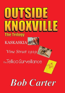 Outside Knoxville: The Trilogy