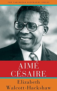 Aim?? C??Saire (Caribbean Biography)
