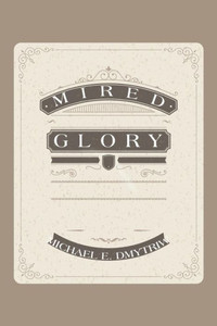 Mired Glory