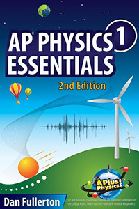Ap Physics 1 Essentials: An Aplusphysics Guide