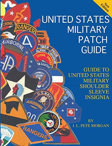 United States Military Patch Guide-Military Shoulder Sleeve Insignia United States Military Patch Guide-Military Shoulder Sleeve Insignia