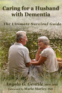 Caring for a Husband with Dementia: The Ultimate Survival Guide