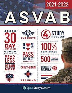 Asvab Study Guide: Spire Study System & Asvab Test Prep Guide With Asvab Practice Test Review Questions For The Armed Services Vocational Aptitude Battery Asvab Study Guide: Spire Study System & Asvab Test Prep Guide With Asvab Practice Test Review Questions For The Armed Services Vocational Aptitude Battery