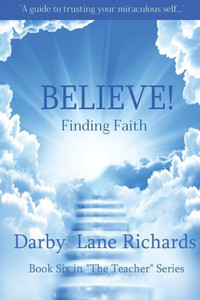 BELIEVE! Finding Faith