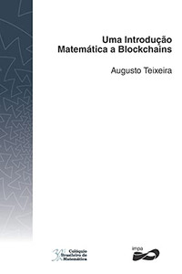 Uma Introdu?º?Úo Matem?Ítica A Blockchains (Col??Quio Brasileiro De Matem?Ítica) (Portuguese Edition)
