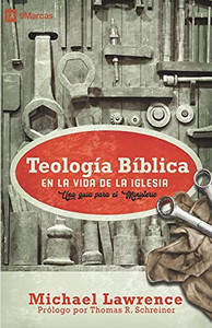 Teolog?¡A B?¡Blica En La Vida De La Iglesia: Una Gu?¡A Para El Ministerio (Spanish Edition) Teolog?¡A B?¡Blica En La Vida De La Iglesia: Una Gu?¡A Para El Ministerio (Spanish Edition)