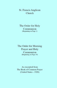 St. Francis Anglican Church: Order for Holy Communion & Morning Prayer