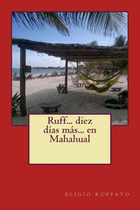 Ruff..... DIEZ DÍAS MÁS..... en Mahahual