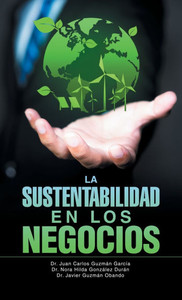 ""La Sustentabilidad en los Negocios""