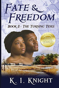 Fate & Freedom: Book Ii - The Turning Tides (Ii)