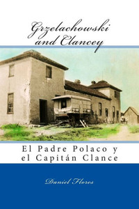 Grzelachowski and Clancey: El Padre Polaco y el CapitÃ¡n Clance