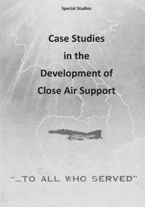 Case Studies in the Development of Close Air Support