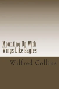 Mounting Up With Wings Like Eagles