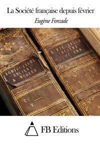 La SociÃ©tÃ© franÃ§aise depuis fÃ©vrier