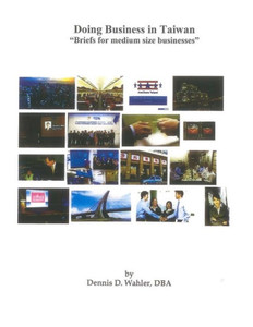 Doing Business in Taiwan: Briefs for Medium Size Businesses
