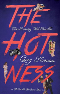 The Hotness: Five Burning Hot Novellas