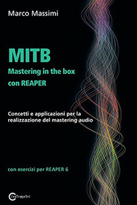 Mitb Mastering In The Box Con Reaper (Italian Edition)