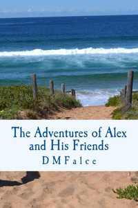 The Adventures of Alex and His Friends