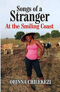 Songs Of A Stranger At The Smiling Coast