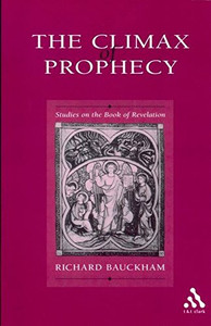 The Climax Of Prophecy: Studies On The Book Of Revelation The Climax Of Prophecy: Studies On The Book Of Revelation