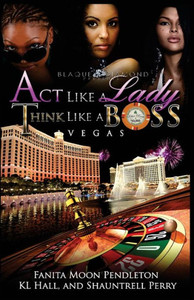 Act Like A Lady Think Like A Boss: Vegas