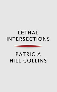 Lethal Intersections: Race, Gender, and Violence