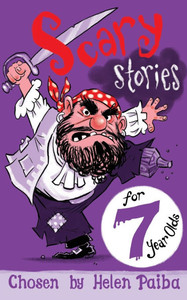 Scary Stories for 7 Year Olds