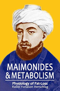 Maimonides & Metabolism: Physiology Of Fat-Loss