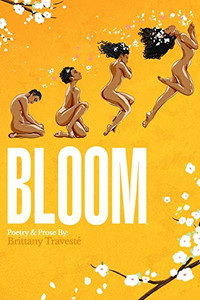Bloom: A Journey To Self-Love Bloom: A Journey To Self-Love