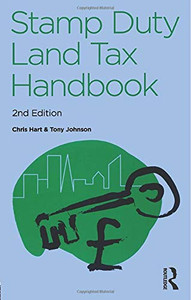 The Stamp Duty Land Tax Handbook, Second Edition The Stamp Duty Land Tax Handbook, Second Edition