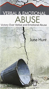 Verbal And Emotional Abuse: Victory Over Verbal And Emotional Abuse (Hope For The Heart) Verbal And Emotional Abuse: Victory Over Verbal And Emotional Abuse (Hope For The Heart)