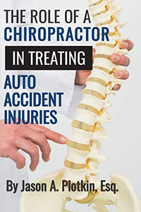 The Role Of A Chiropractor In Treating Auto Accident Injuries
