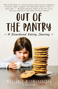 Out Of The Pantry: A Disordered Eating Journey