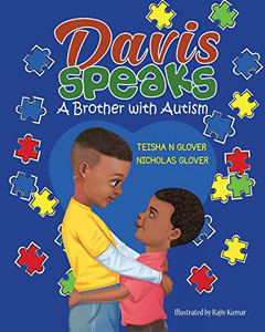 Davis Speaks: A Brother With Autism Davis Speaks: A Brother With Autism