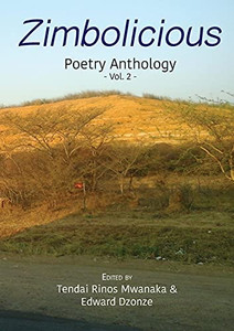 Zimbolicious Poetry Anthology: Volume 2 Zimbolicious Poetry Anthology: Volume 2